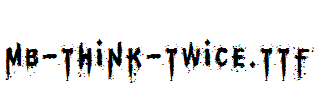 MB-Think-Twice.ttf