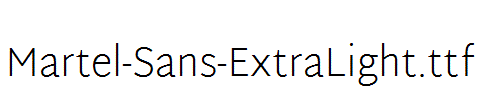 Martel-Sans-ExtraLight.ttf