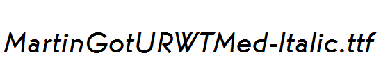 MartinGotURWTMed-Italic.ttf
