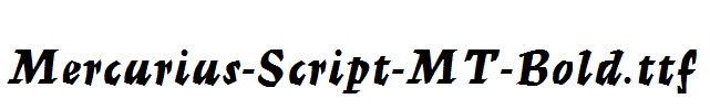 Mercurius-Script-MT-Bold.ttf