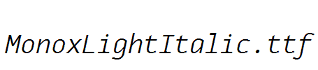 MonoxLightItalic.ttf