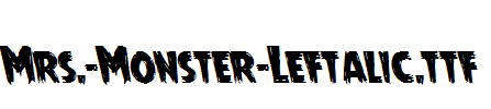 Mrs.-Monster-Leftalic.ttf