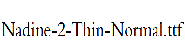 Nadine-2-Thin-Normal.ttf