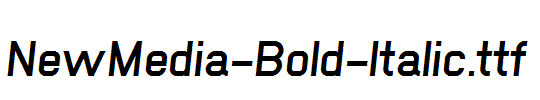 NewMedia-Bold-Italic.ttf