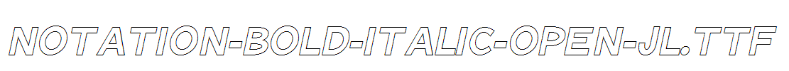 Notation-Bold-Italic-Open-JL.ttf