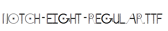 Notch-Eight-Regular.ttf