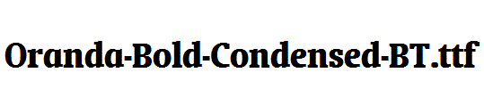 Oranda-Bold-Condensed-BT.ttf