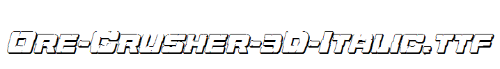 Ore-Crusher-3D-Italic.ttf