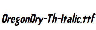 OregonDry-Th-Italic.ttf