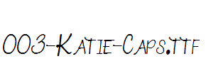 fonts 003-Katie-Caps.ttf