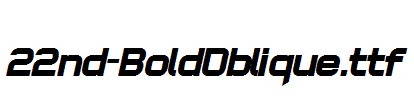 fonts 22nd-BoldOblique.ttf