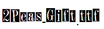 fonts 2Peas-Gift.ttf