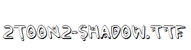 fonts 2Toon2-Shadow.ttf