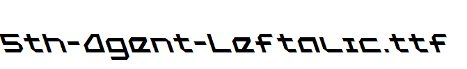 fonts 5th-Agent-Leftalic.ttf