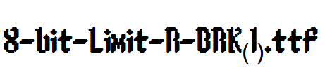 fonts 8-bit-Limit-R-BRK(1).ttf