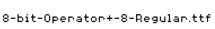 fonts 8-bit-Operator+-8-Regular.ttf