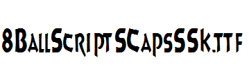 fonts 8BallScriptSCapsSSK.ttf