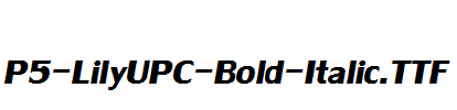 P5-LilyUPC-Bold-Italic.ttf
