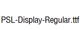 PSL-Display-Regular.ttf