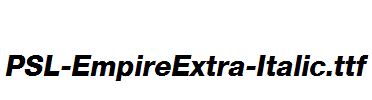 PSL-EmpireExtra-Italic.ttf