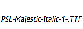 PSL-Majestic-Italic-1-.ttf