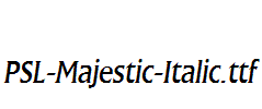 PSL-Majestic-Italic.ttf