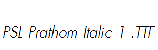 PSL-Prathom-Italic-1-.ttf