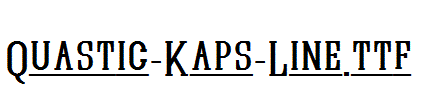 Quastic-Kaps-Line.ttf