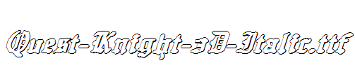 Quest-Knight-3D-Italic.ttf