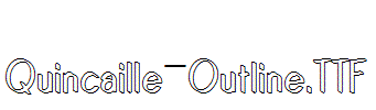 Quincaille-Outline.TTF