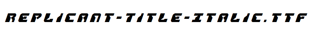 Replicant-Title-Italic.ttf