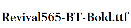 Revival565-BT-Bold.ttf