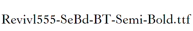 Revivl555-SeBd-BT-Semi-Bold.ttf