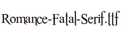 Romance-Fatal-Serif.ttf