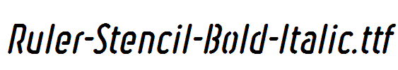 Ruler-Stencil-Bold-Italic.ttf