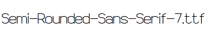 Semi-Rounded-Sans-Serif-7.ttf