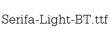 Serifa-Light-BT.ttf