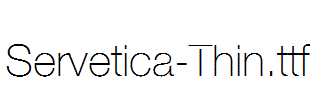 Servetica-Thin.ttf