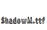 ShadowM.ttf