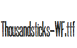Thousandsticks-WF.ttf