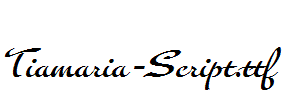 Tiamaria-Script.ttf