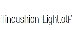 Tincushion-Light.otf