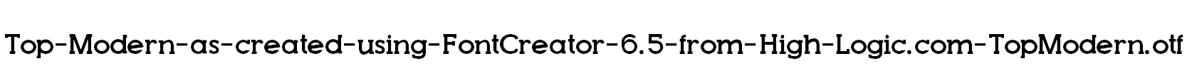 Top-Modern-as-created-using-FontCreator-6.5-from-High-Logic.com-TopModern.otf