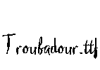 Troubadour.ttf