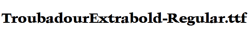 TroubadourExtrabold-Regular.ttf