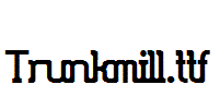 Trunkmill.ttf