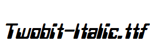 Twobit-Italic.otf