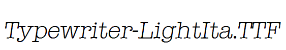 Typewriter-LightIta.ttf