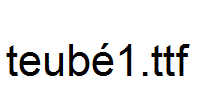 teubé1.ttf