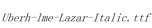 Uberh-lme-Lazar-Italic.ttf